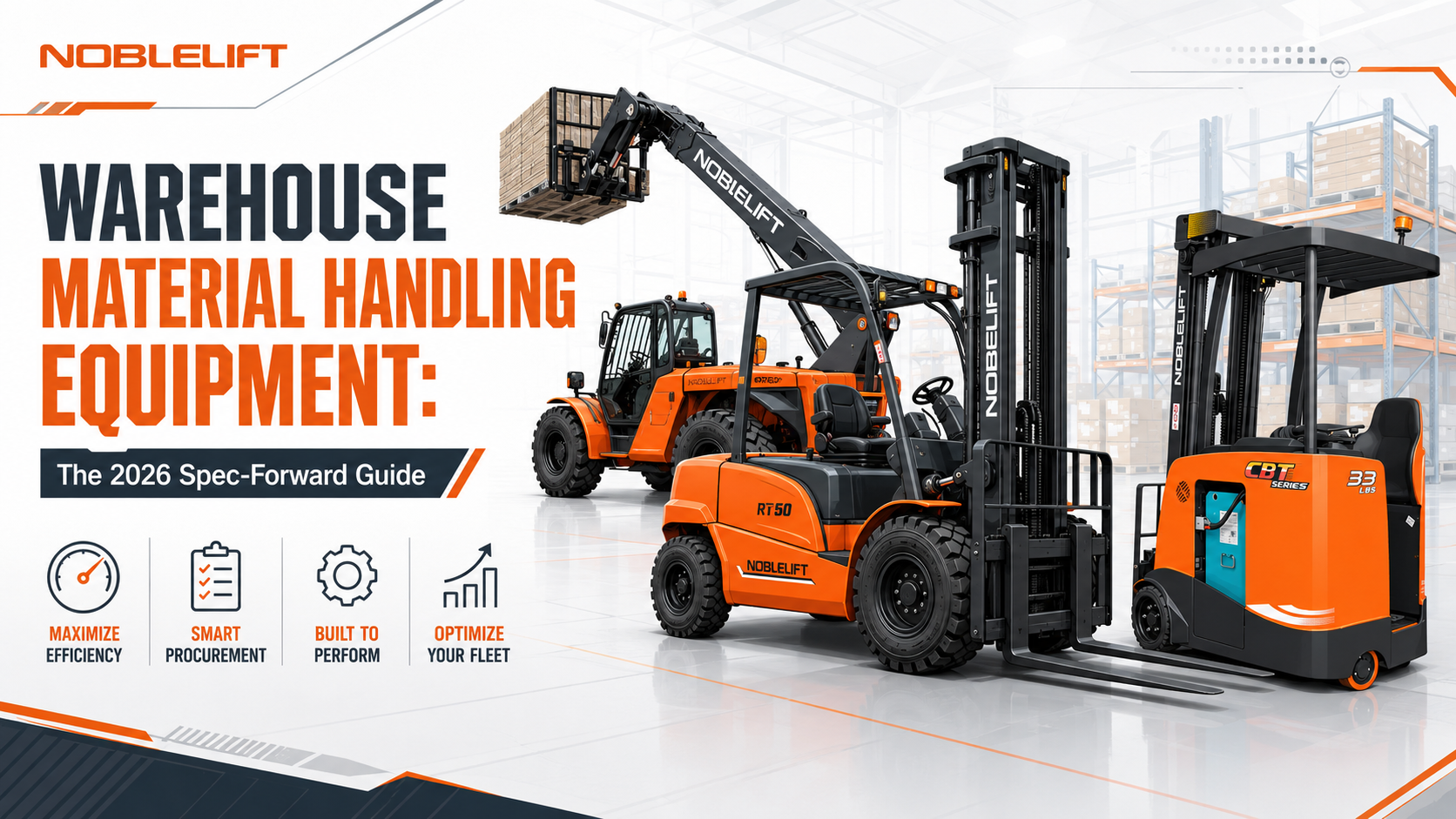 Warehouse Material Handling Equipment: The 2026 Spec-Forward Guide